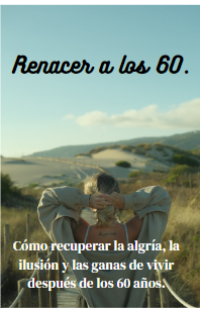 Renacer a los 60.